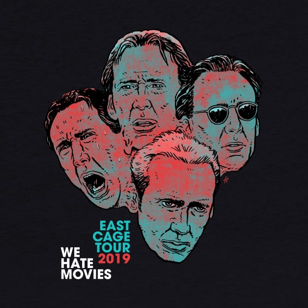 East Cage Tour by We Hate Movies